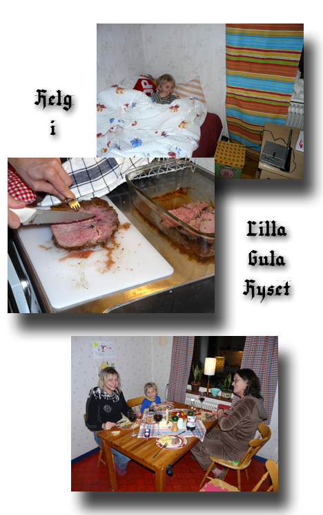 helg i lilla Gula Huset